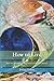 How to Live: Rules for Healthful Living Based on Modern Science