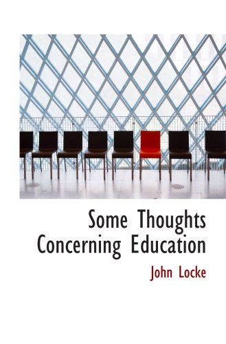 Some Thoughts Concerning Education