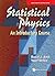 STATISTICAL PHYSICS: AN INTRODUCTORY COURSE