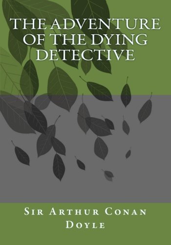 The Adventure of the Dying Detective