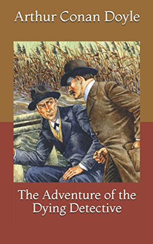 The Adventure of the Dying Detective