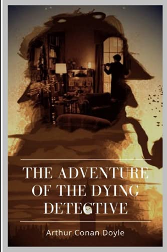 The Adventure of the Dying Detective
