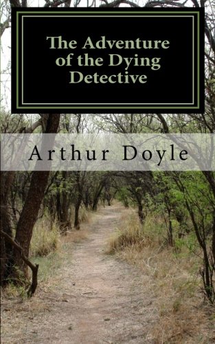 The Adventure of the Dying Detective