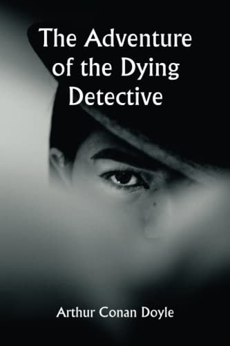 The Adventure of the Dying Detective