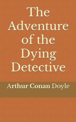The Adventure of the Dying Detective