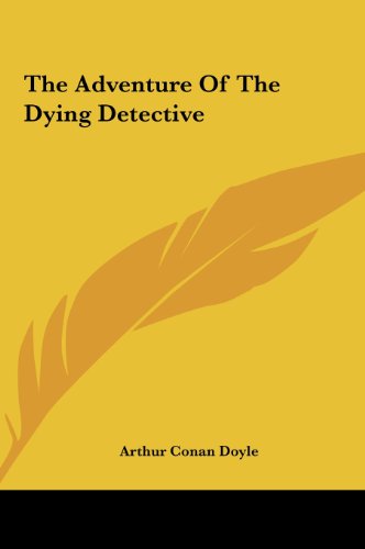The Adventure of the Dying Detective