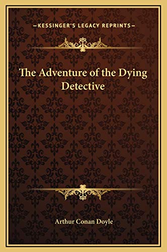 The Adventure of the Dying Detective