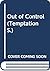 Out of Control (Temptation)