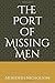 The Port of Missing Men