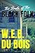The Souls of The Black Folk: by W.E.B. Du Bois