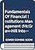 Fundamentals of Financial Institutions Management (McGraw-Hill International Editions)