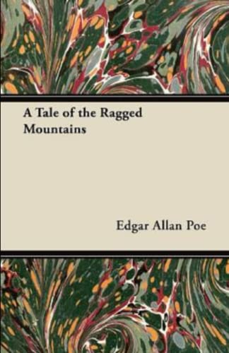 A Tale of the Ragged Mountains Illustrated