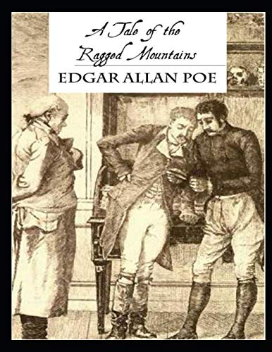A Tale of the Ragged Mountains
