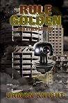 Rule Golden and O...