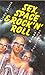 Sex, Space & Rock'n'Roll