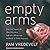 Empty Arms: Hope and Support for Those Who Have Suffered a Miscarriage, Stillbirth, or Tubal Pregnancy