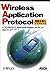Wireless Application Protocol 実践&導入リファレンス (アスキーブックス)