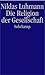 Die Religion der Gesellschaft.