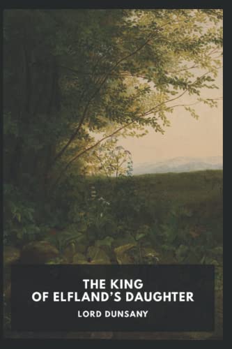 The King of Elfland's Daughter Novel