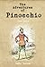 The Adventures of Pinocchio: With original Illustrations