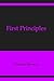 First Principles