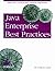JAVA ENTERPRISE BEST PRACTICES