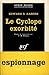 LE CYCLOPE EXORBITE (SERIE NOIRE 1)