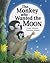 The Monkey Who Wanted the Moon