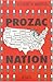 Prozac Nation: Avoir vingt ans dans la dépression