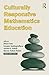 Culturally Responsive Mathematics Education