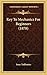 Key To Mechanics For Beginners (1878)