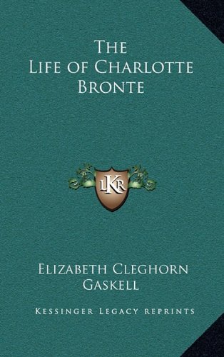 The Life of Charlotte Bronte