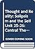 Thought and Reality: Solipsism and the Self Unit 25-26: Central Themes in Wittgenstein's Philosophy (Course A402)