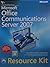 Microsoft Office Communications Server 2007 Resource Kit (With CD ROM)