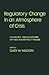 Regulatory Change in an Atmosphere of Crisis: Current Implications of the Roosevelt Years