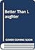 Better Than Laughter