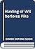 Hunting of Wilberforce Pike
