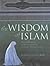 The Wisdom of Islam
