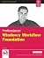 Professional Windows Workflow Foundation