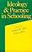 Ideology and practice in schooling