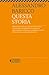 Questa storia (Italian Edition)