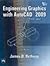 ENGINEERING GRAPHICS WITH AUTOCAD¨ 2009