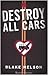 Destroy all cars