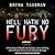 Hell Hath No Fury: A True Story of Wealth and Passion, Love and Envy, and a Woman Driven to the Ultimate Revenge