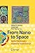 From Nano to Space