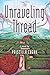The Unraveling Thread