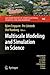 Multiscale Modeling and Simulation in Science (Lecture Notes in Computational Science and Engineering)