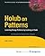Holub on Patterns: Learning Design Patterns by Looking at Code
