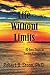Life Without Limits: 10 Easy Steps to Success & Happiness