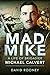 Mad Mike: A Life of Brigadier Michael Calvert
